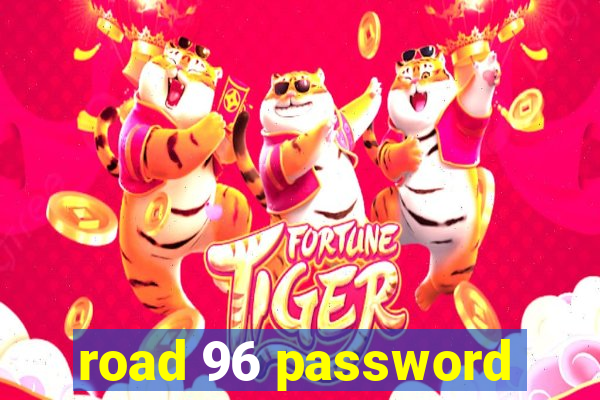 road 96 password